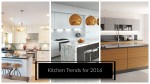 Kitchen Trends 2016
