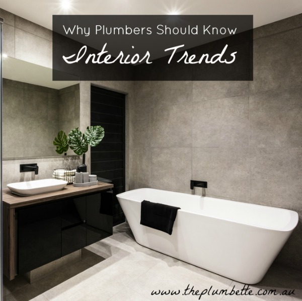 why plumbers should know interior trends pin