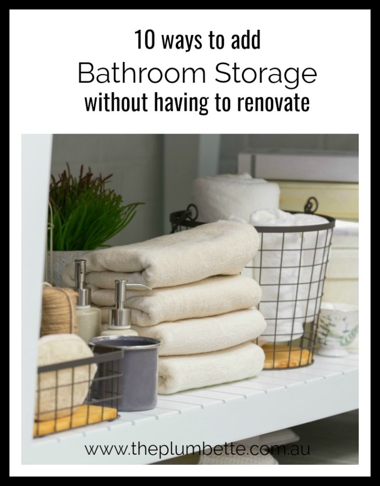 10 Ways to Add Bathroom Storage Without Having to Renovate The Plumbette
