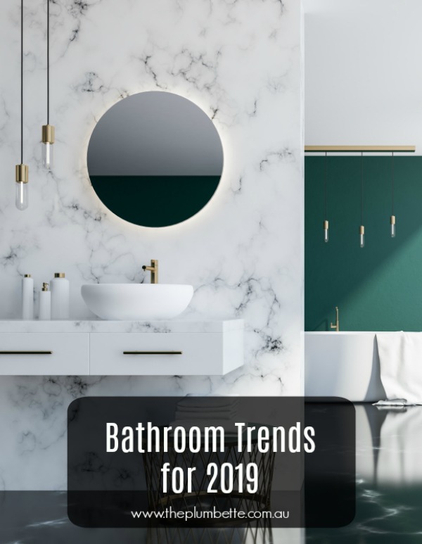8 Bathroom Trends for 2019 The Plumbette 8 Bathroom Trends for 2019 The Plumbette