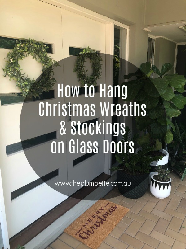 how to hang christmas wreaths and stockings on glass doors