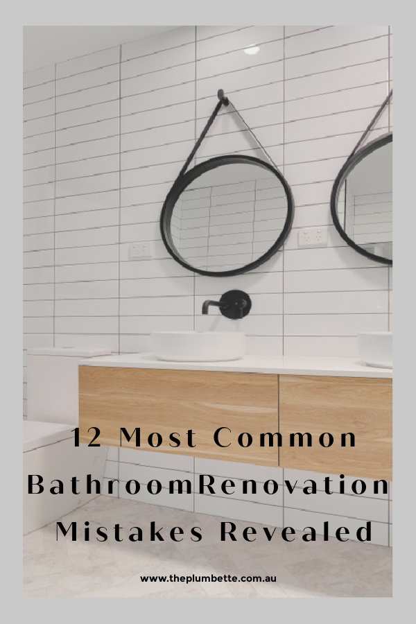 most common bathroom renovation mistakes revealed
